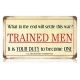 Trained Men Recruiting  8'' X 14'' Sign