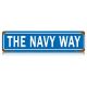 The Navy Way Street Sign 5'' X 20''
