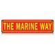 The Marine Way Street Sign 5'' X 20''