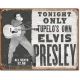 Elvis - Tupelo's Own Tin Sign