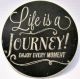 Life Is A Journey Auto Coaster